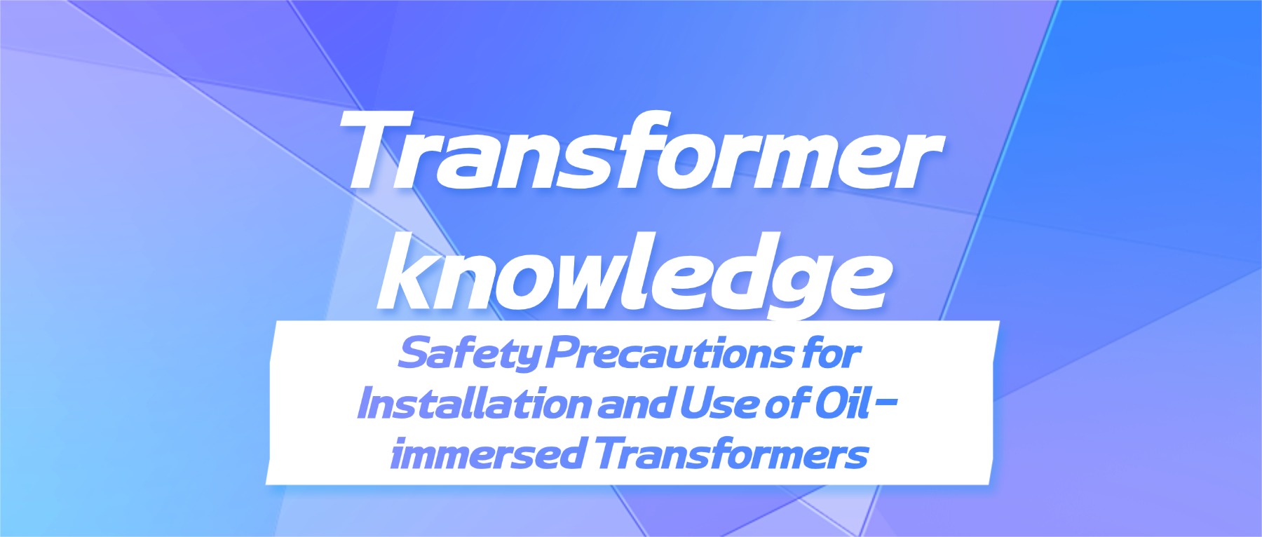 Safety Precautions for Installation and 